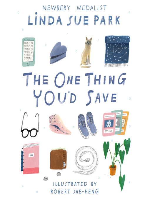 Title details for The One Thing You'd Save by Linda Sue Park - Wait list